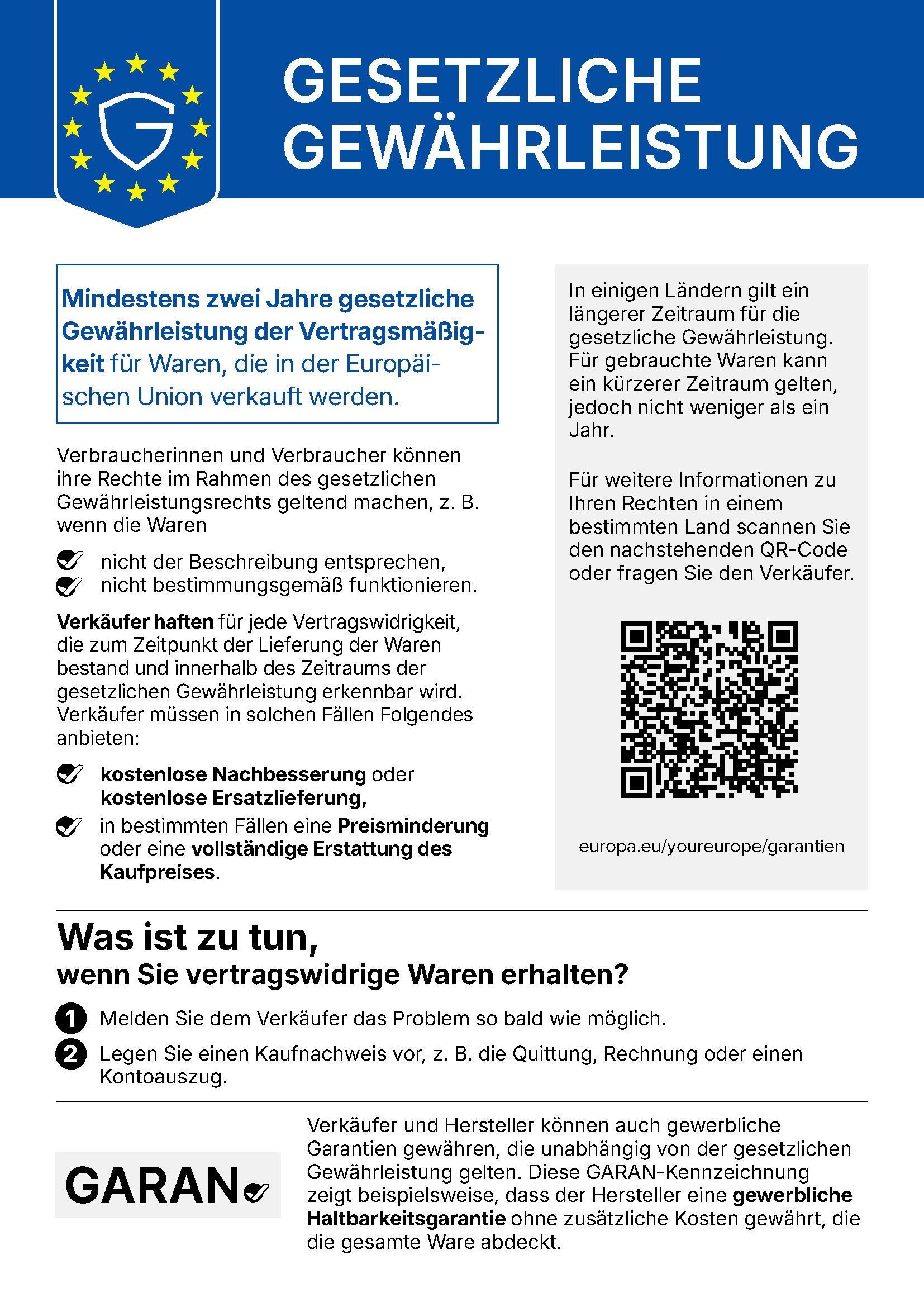Gesetzliche Gewährleistung: Mindestens zwei Jahre gesetzliche Gewährleistung der Vertragsmäßigkeit für Waren, die in der Europäischen Union verkauft werden. Harmonisierter EU-Hinweis mit QR-Code zu europa.eu/youreurope/garantien